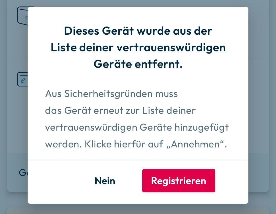 Screenshot of the OpenBank mobile app, stating (in German) that “Your device was removed from your list of trusted devices” and that it needs to be re-added. It instructs the user to “click” the “Annehmen” (Accept) button, even though it’s running on a touchscreen device and the button is labeled “Registrieren” (Register).